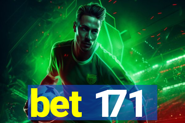 bet 171